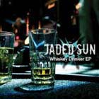 Jaded Sun - Whiskey Drinker